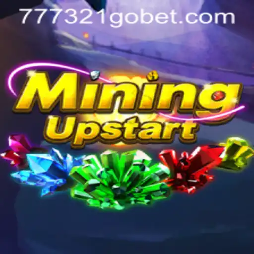 Dig Deep into Adventure with MiningUpstart and Unleash the Thrill of 321GOBET